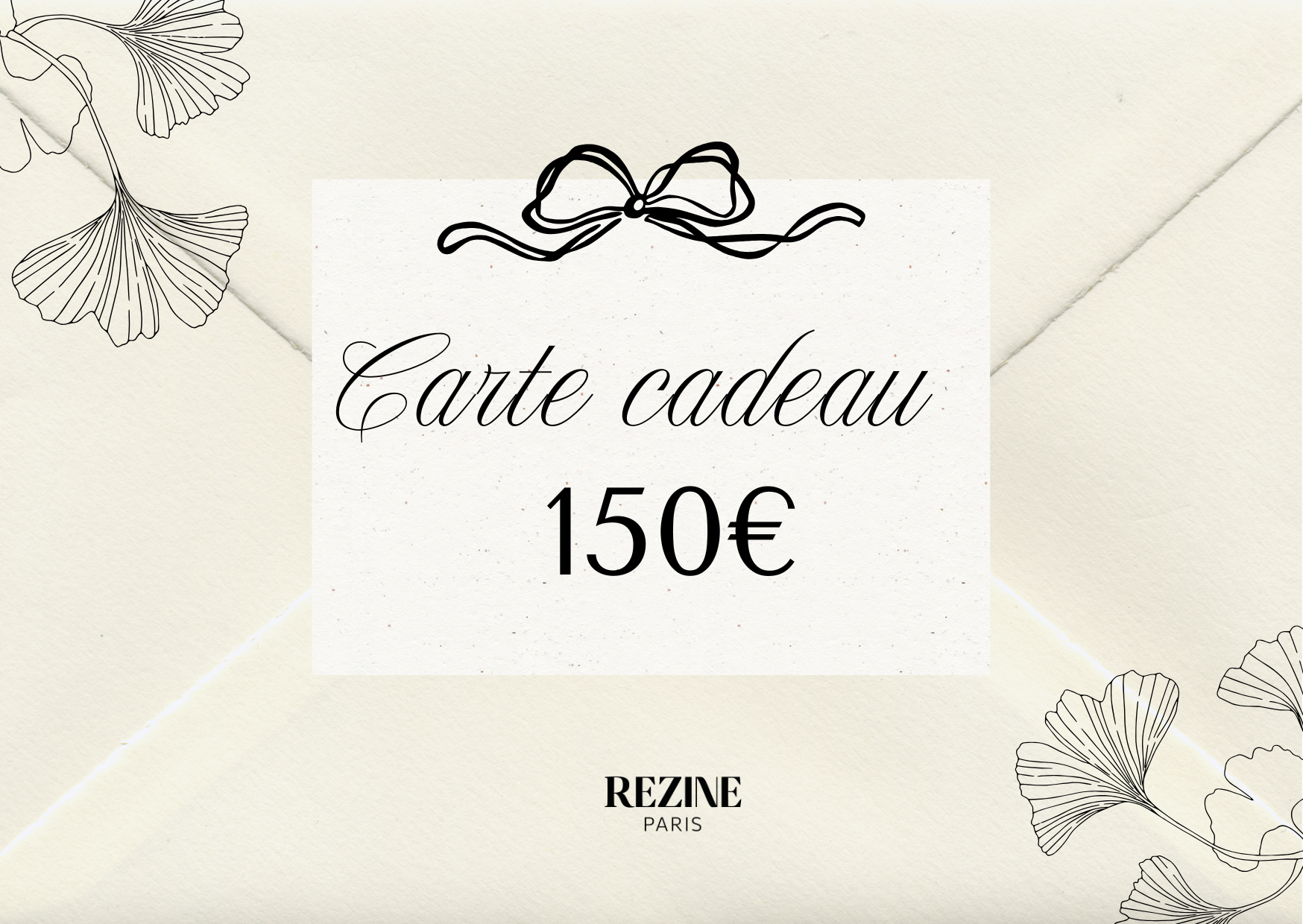 Carte cadeau 150€ - Rezine Paris
